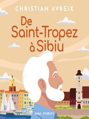 cover image of De Saint-Tropez à Sibiu